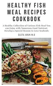 Healthy Fish Meal Recipes Cookbook