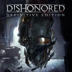 Dishonored® Definitive Edition (2015)