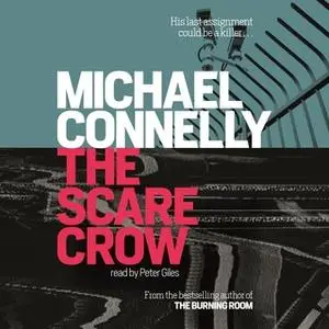 «The Scarecrow» by Michael Connelly