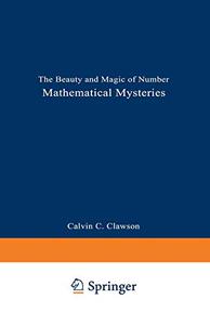 Mathematical Mysteries: The Beauty and Magic of Numbers