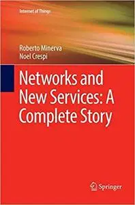 Networks and New Services: A Complete Story (Repost)