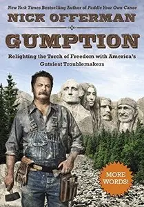 Gumption: Relighting the Torch of Freedom with America's Gutsiest Troublemakers (Repost)