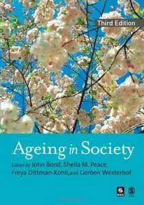 Ageing in Society: European Perspectives on Gerontology [Kindle Edition]