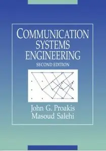 Communication Systems Engineering (2nd Edition) [Repost]