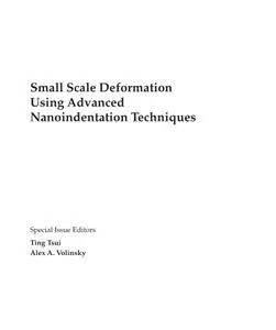 Small Scale Deformation using Advanced Nanoindentation Techniques