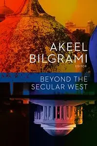 Beyond the Secular West (Repost)