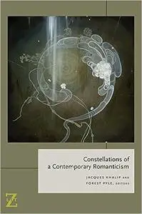 Constellations of a Contemporary Romanticism