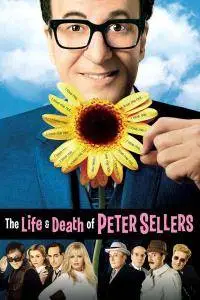 The Life And Death Of Peter Sellers (2004)