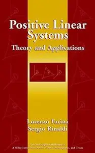 Positive linear systems : theory and applications