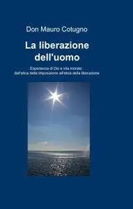 La liberazione dell’uomo