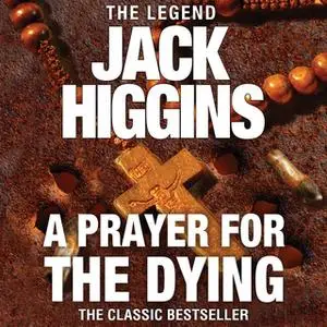 «A Prayer for the Dying» by Jack Higgins
