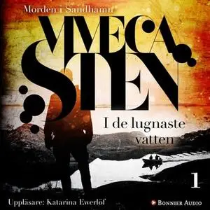 «I de lugnaste vatten» by Viveca Sten