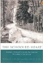 The Schooled Heart: Moral Formation in American Higher Education