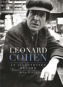 Leonard Cohen: An Illustrated Record