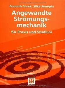 Angewandte Strömungsmechanik: für Praxis und Studium (repost)