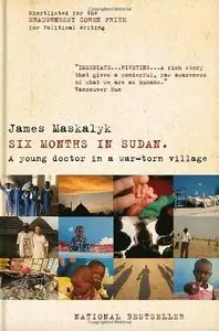 Six Months in Sudan: A Young Doctor in a War-torn Village (Repost)