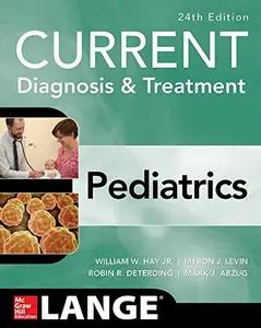 CURRENT Diagnosis and Treatment Pediatrics, 24th Edition