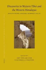 Proceedings of the Tenth Seminar of the IATS, 2003, Volume 8 Discoveries in Western Tibet and the Western Himalayas (Brill's Ti
