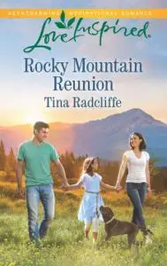 «Rocky Mountain Reunion» by Tina Radcliffe