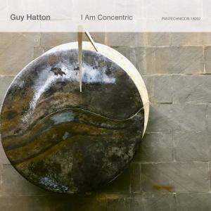 Guy Hatton - I Am Concentric (2019) Lossless