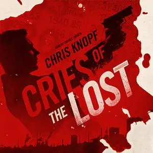 «Cries of the Lost» by Chris Knopf