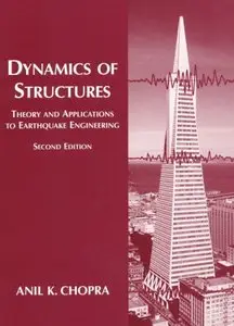 Dynamics of Structures: Theory and Applications to Earthquake Engineering (repost)