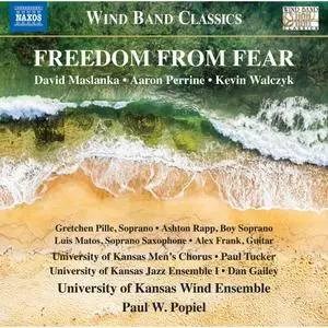 Paul Popiel, University of Kansas Wind Ensemble - Freedom from Fear (2020)