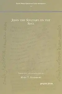 John the Solitary on the Soul