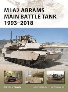 M1A2 Abrams Main Battle Tank 1993–2018: 1993–2018 (New Vanguard, 268)