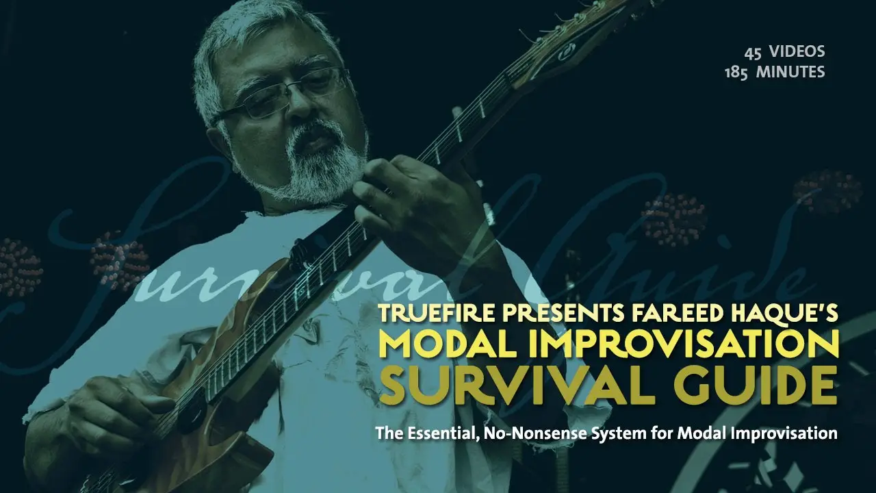 Truefire - Fareed Haque's Modal Improvisation Survival Guide