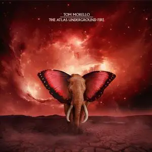 Tom Morello - The Atlas Underground Fire (2021) [Official Digital Download]