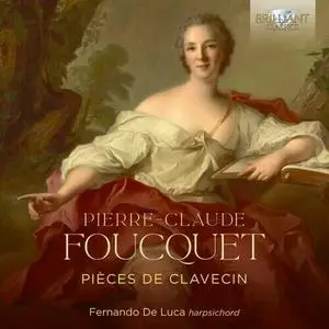 Fernando De Luca - Foucquet: Pièces de clavecin (2024)