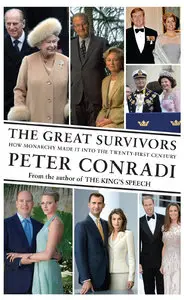 The Great Survivors: How Monarchy Made It Into the Twenty-First Century