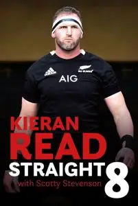 Kieran Read, Scotty Stevenson, "Kieran Read - Straight 8: The Autobiography"