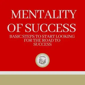 «Mentality of Success» by LIBROTEKA