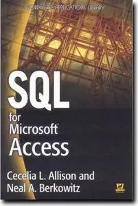 SQL for Microsoft Access (Wordware Applications Library) by  Cecelia L. Allison