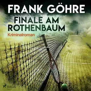 «Finale am Rothenbaum» by Frank Göhre