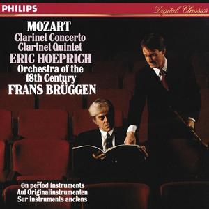 Eric Hoeprich, Frans Brüggen - Wolfgang Amadeus Mozart: Clarinet Concerto, Clarinet Quintet (1988)