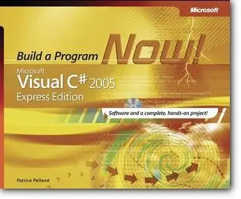 Microsoft Visual C# 2005 Express Edition: Build a Program Now! (Pro-Developer) - Reup.