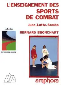 L'enseignement des sports de combat: Judo, Lutte, Sambo
