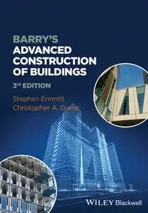 Barry's Advanced Construction of Buildings, 3 edition (repost)