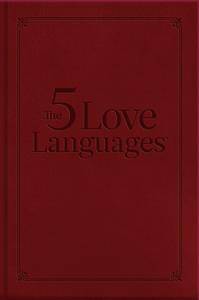 Five Love Languages Gift Edition: How to Express Heartfelt Commitment to Your Mate
