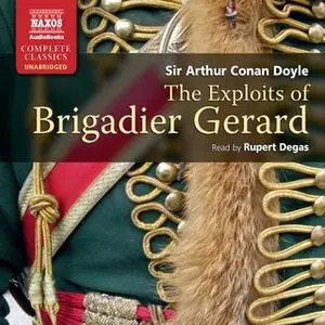 «The Exploits of Brigadier Gerard» by Arthur Conan Doyle
