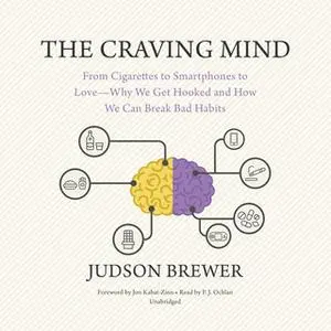 «The Craving Mind» by Judson Brewer