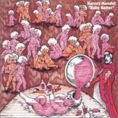 Harvey Mandel - Baby Batter 1971