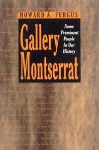 Gallery Montserrat: Some Prominent People In Our History (repost)