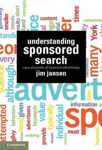 Understanding Sponsored Search: Core Elements of Keyword Advertising (repost)