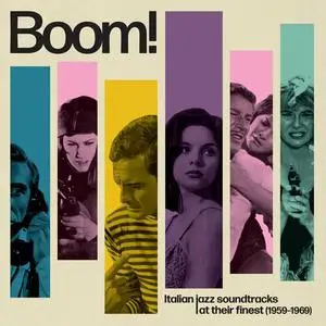 Various Artists - Boom! Italian Jazz Soundtracks At Their Finest (1959-1969) (2022) [Official Digital Download]
