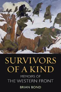 Survivors of a Kind: Memoirs of the Western Front