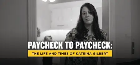 HBO - Paycheck to Paycheck: The Life and Times of Katrina Gilbert (2014)